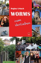 Worms zum Verlieben - 99 Orte